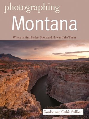 cover image of Photographing Montana (The Photographer's Guide)